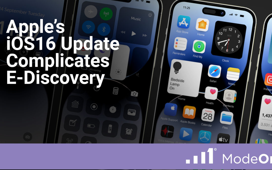 Apple’s iOS16 Update Complicates E-Discovery