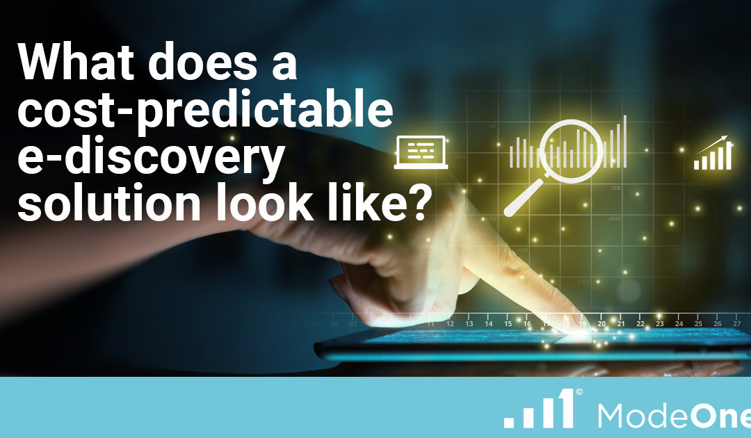 What Does a Cost-Predictable E-Discovery Solution Look Like?