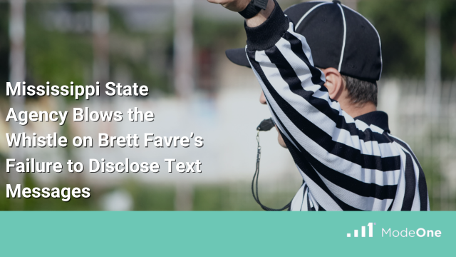 Mississippi State Agency Blows the Whistle on Brett Favre’s Failure to Disclose Text Messages