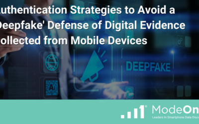Authentication Strategies to Avoid a ‘Deepfake’ Defense of Digital Evidence Collected from Mobile Devices