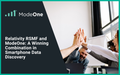 Relativity RSMF and ModeOne: A Winning Combination in Smartphone Data Discovery