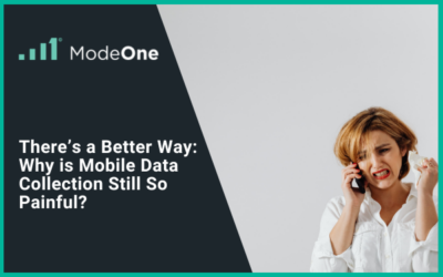 There’s a Better Way: Why Is Mobile Data Collection Still So Painful?