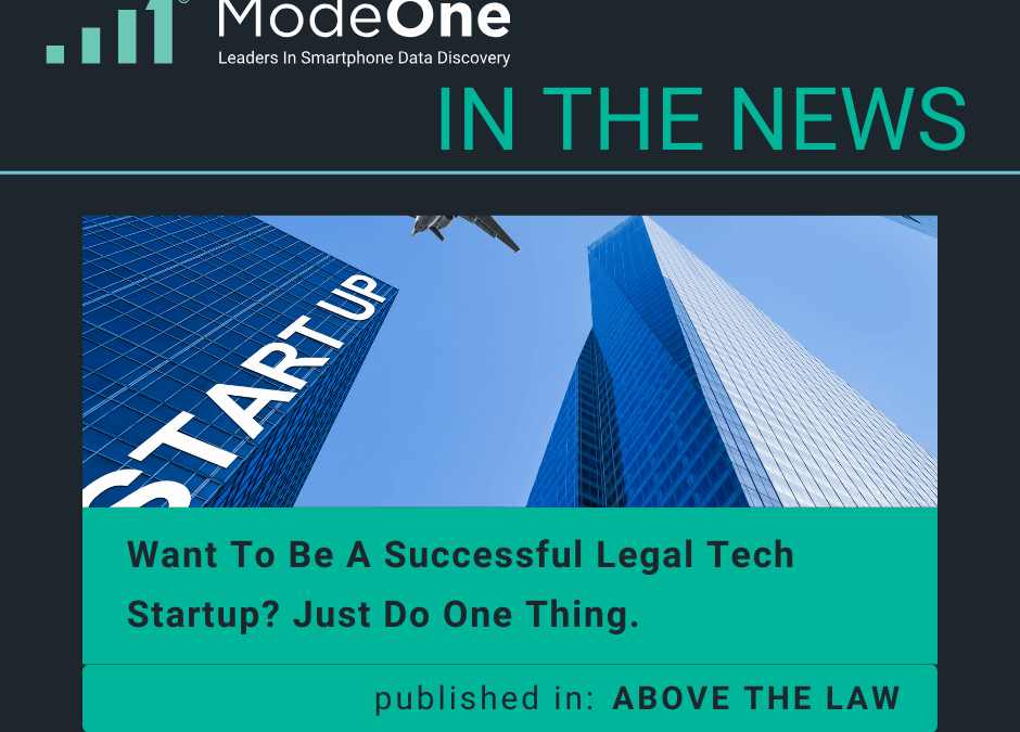 Want To Be A Successful Legal Tech Startup? Just Do One Thing.