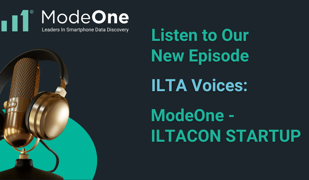 ModeOne on Latest Episode of the ILTA Voices Podcast