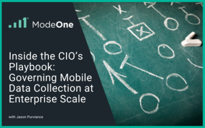 Inside the CIO’s Playbook: Governing Mobile Data Collection at Enterprise Scale