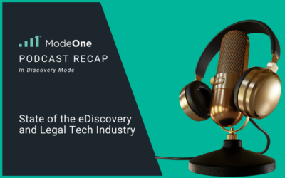Podcast Recap: State of the eDiscovery and Legal Tech Industry