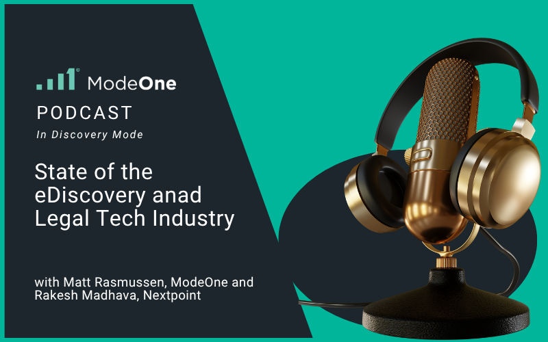 Podcast: The State of the eDiscovery & Legal Tech Industry