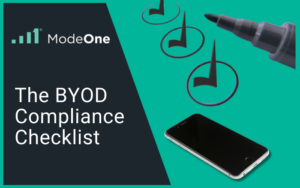 The BYOD Compliance Checklist A working audit for legal and compliance teams who account for email and Slack but haven't looked closely at what's sitting on every employee's personal phone.