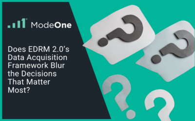 Does EDRM 2.0’s Data Acquisition Framework Blur the Decisions That Matter Most?