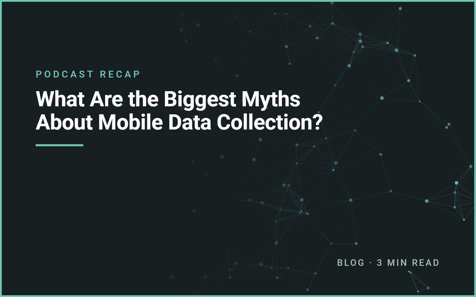 What Are the Biggest Myths About Mobile Data Collection?