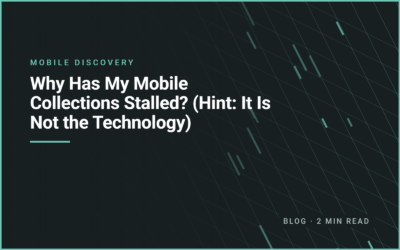 Why Has My Mobile Collections Stalled? (Hint: It Is Not the Technology)