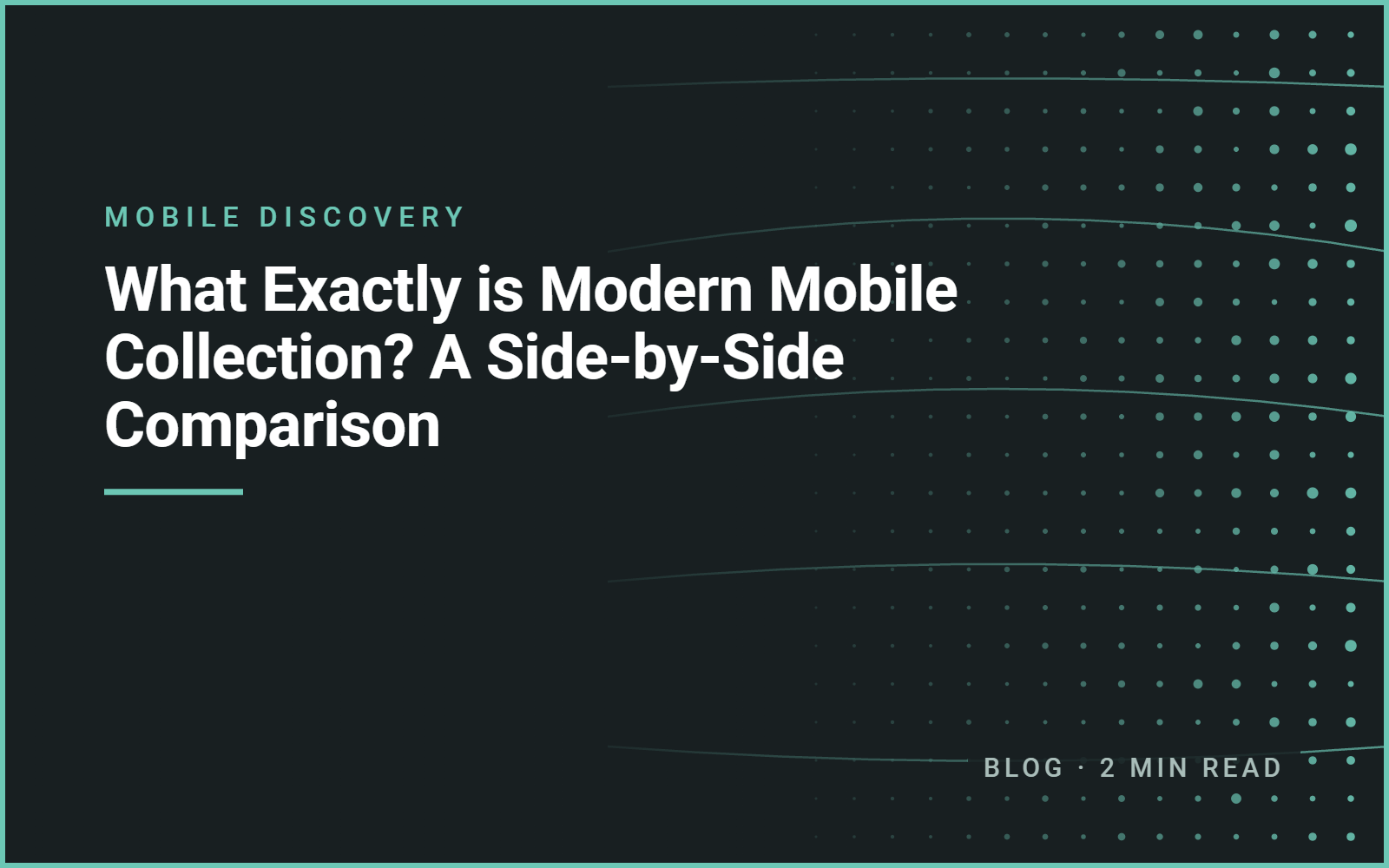 What Exactly is Modern Mobile Collection? A Side-by-Side Comparison