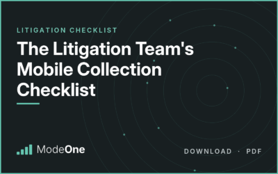 The Litigation Team’s Mobile Collection Checklist